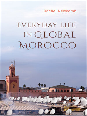 cover image of Everyday Life in Global Morocco